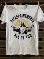 "Disappointments All of You" Funny Jesus Meme T-Shirt – Christian Graphic Tee for Men